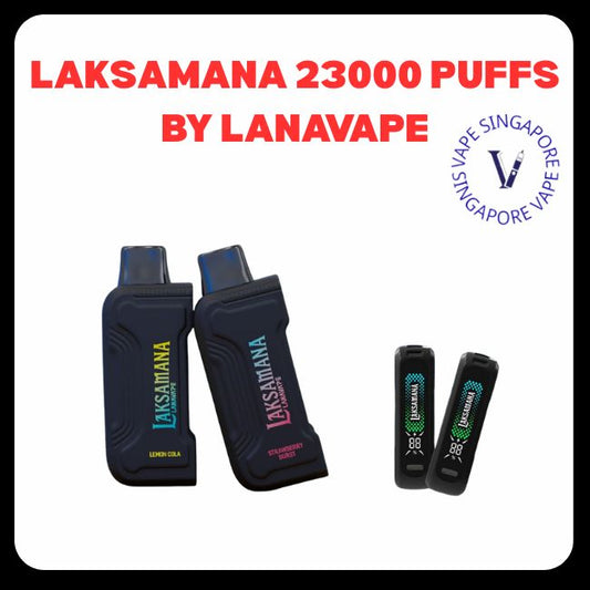 Laksamana 23000 Puffs By Lana Vape - Vape Singapore SG Vape